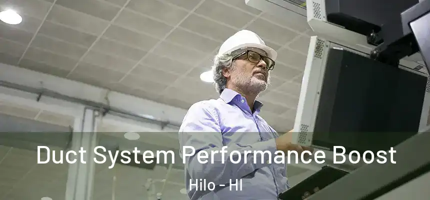 Duct System Performance Boost Hilo - HI